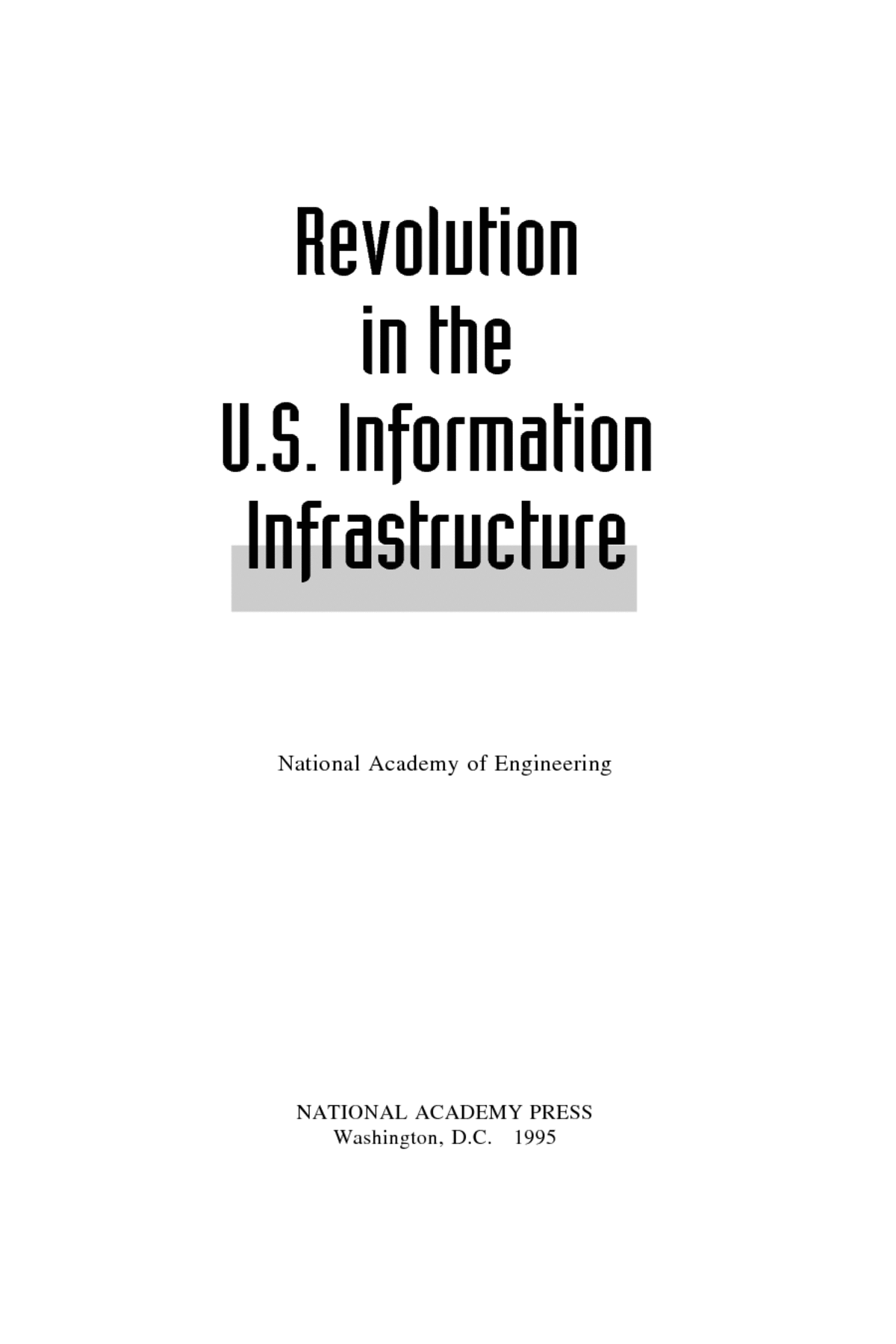Front Matter Revolution In The U S Information Infrastructure The 